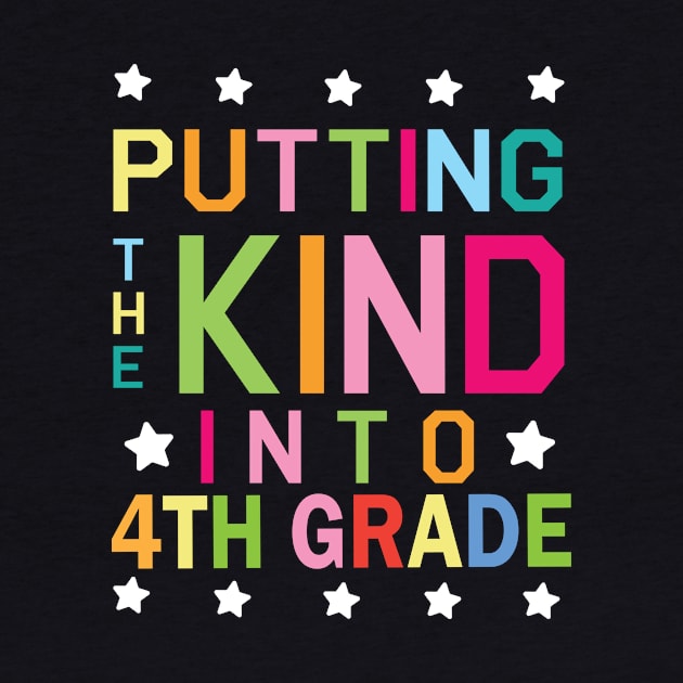 Putting The Kind Into 4th Grade Student Senior Back School by Cowan79